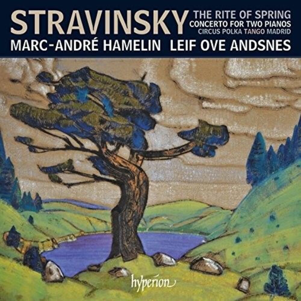 Stravinsky / Hamelin,Marc-Andre - Stravinsky: The Rite Of Spring And Other Works